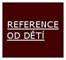 Reference od dětí